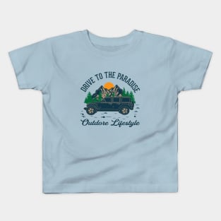 Drive to paradise Outdoor lifestyle - camping, hiking, trekking, adventure with family & friends Kids T-Shirt